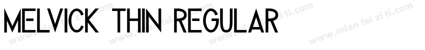 Melvick Thin Regular字体转换